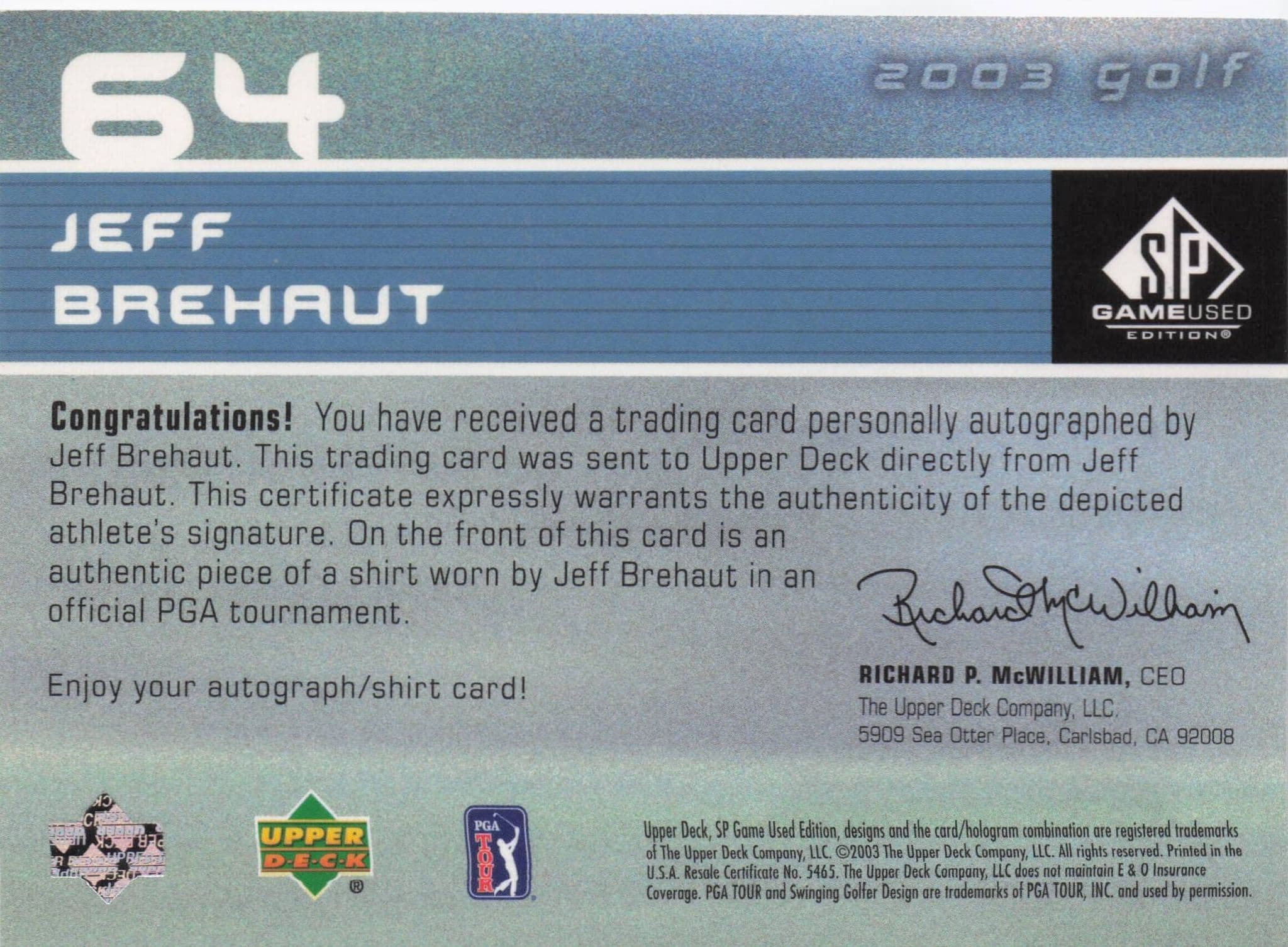 Jeff Brehaut First Tee SP 2003 Golf Hand Signed Worn PGA Shirt Card