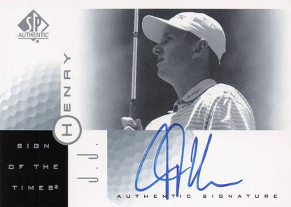 JJ Henry Sign Of The Times Hand Signed 2001 SP Golf Autograph Card