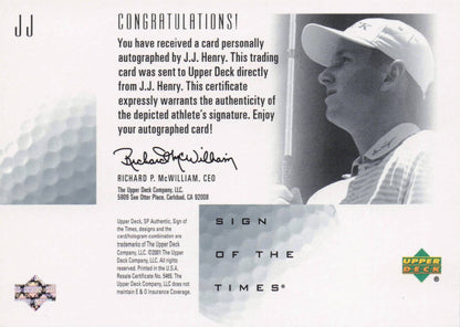 JJ Henry Sign Of The Times Hand Signed 2001 SP Golf Autograph Card