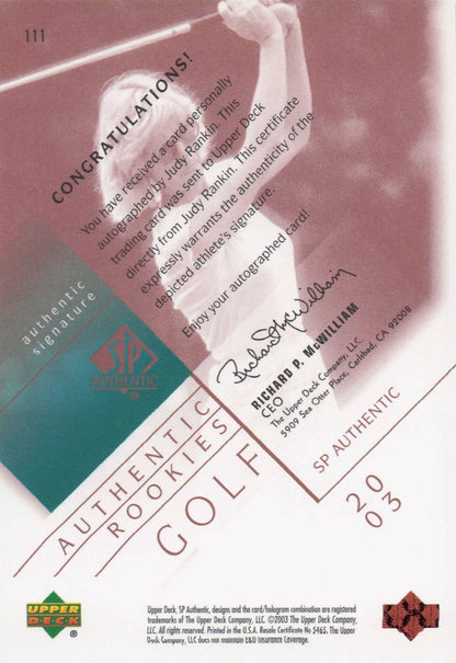 Judy Rankin Authentic Rookies 2003 Golf SP Hand Signed Autograph Card