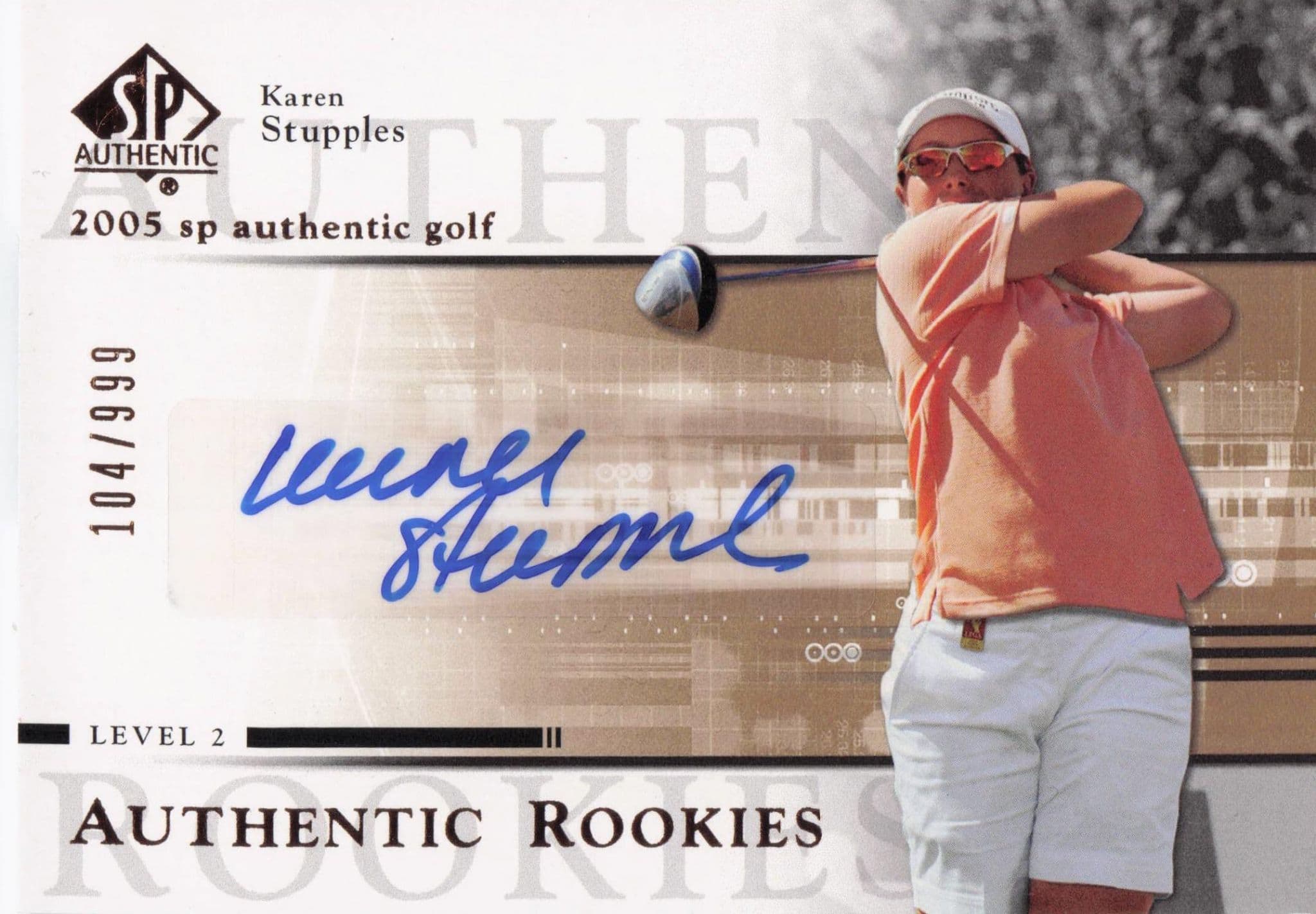 Karen Stupples Authentic Rookies 2005 Golf SP Hand Signed Autograph Card