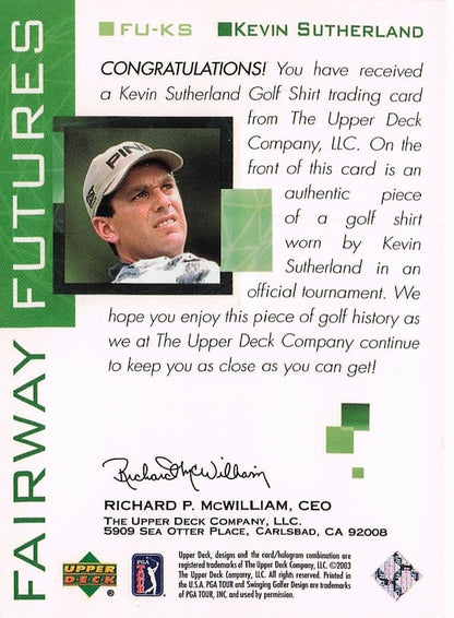 Kevin Sutherland Fairway Futures Fabric 2003 Real Golf Shirt Trade Card