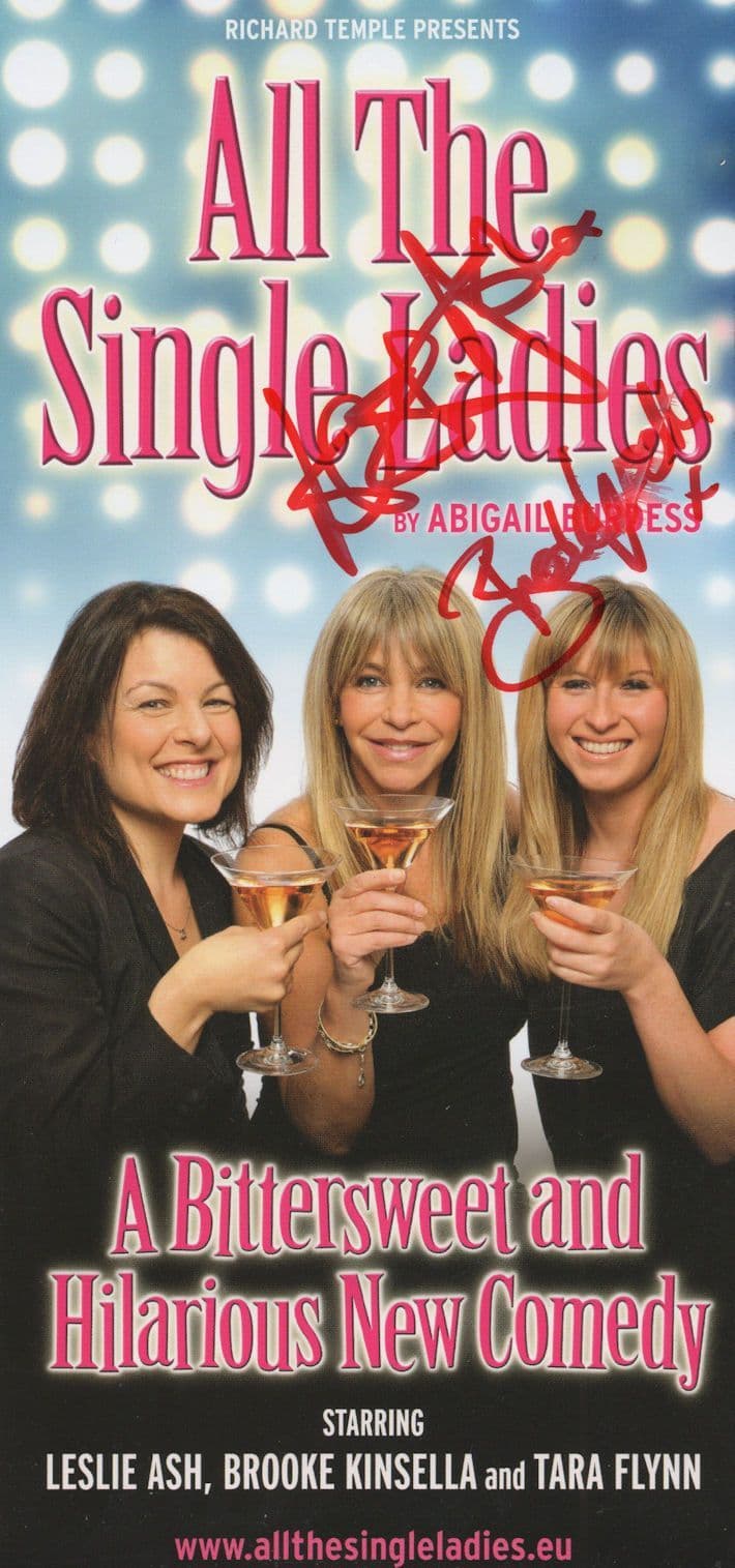 Leslie Ash Brooke Kinsella All The Single Ladies 2x Hand Signed Theatre Flyer