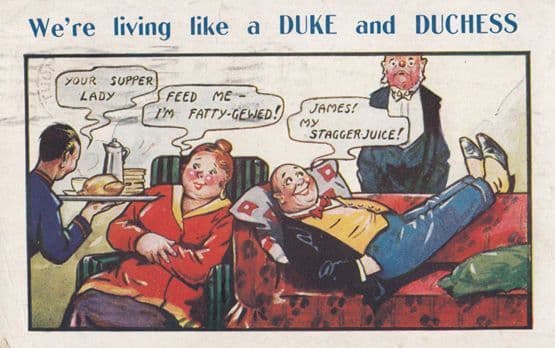 Living Like a Duke & Duchess Royalty Antique Wealth Comic Humour Postcard