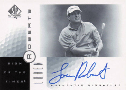 Loren Roberts Sign Of The Times Hand Signed 2001 SP Golf Autograph Card
