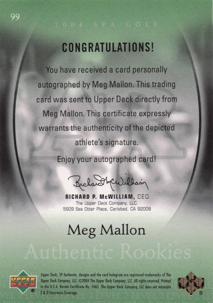 Meg Mallon Authentic Rookies 2004 Golf SP Hand Signed Autograph Card