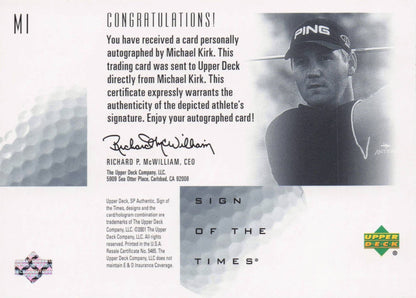 Michael Kirk Sign Of The Times Hand Signed 2001 SP Golf Autograph Card