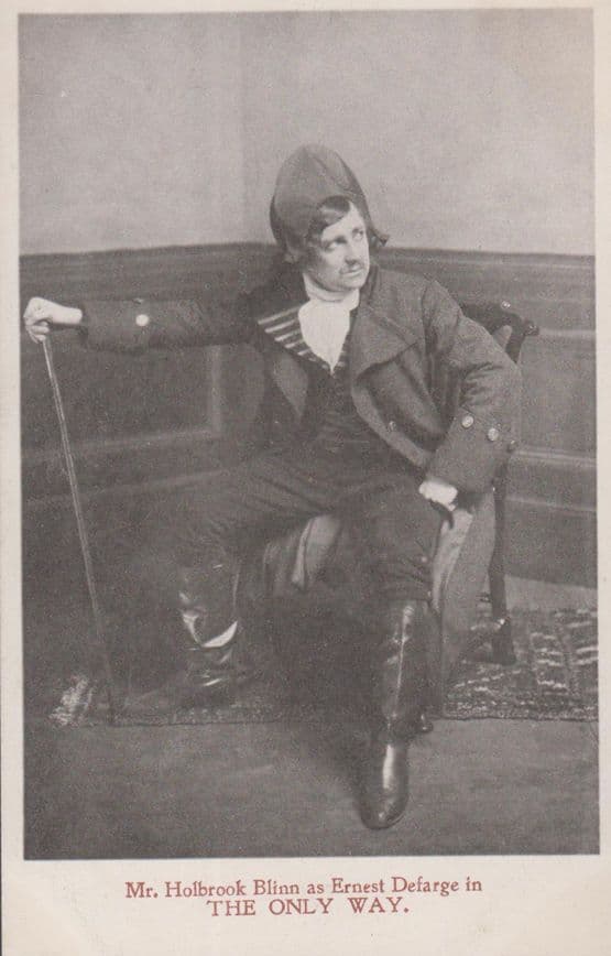 Mr Holbrook Blinn as Ernest Defarge in The Only Way Play Old Theatre Postcard