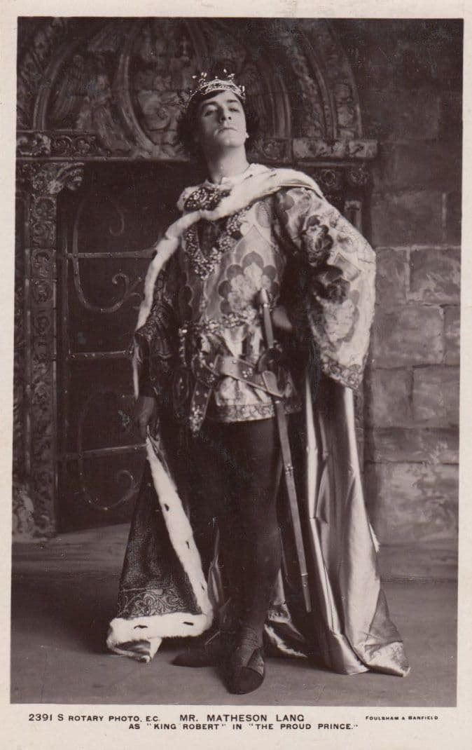 Mr. Matheson Lang As King Robert in the Proud Prince Rotary Actor RPC Postcard