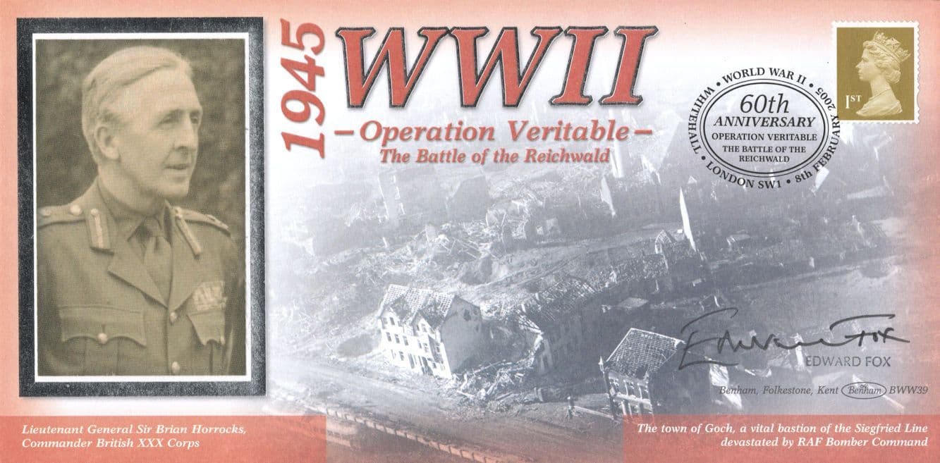Operation Veritable Reichwald Battle WW2 Edward Fox Hand Signed Benham FDC
