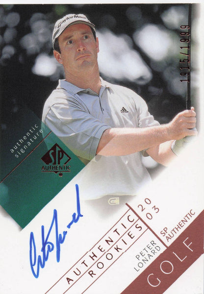 Peter Lonard Authentic Rookies 2003 Golf SP Hand Signed Autograph Card