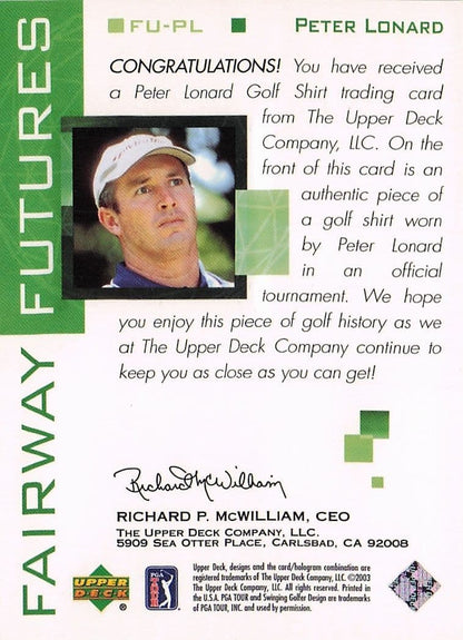 Peter Lonard Fairway Futures Fabric 2003 Real Golf Shirt Trade Card
