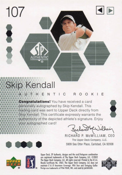 Skip Kendall Authentic Rookie 2002 Golf SP Hand Signed Autograph Card