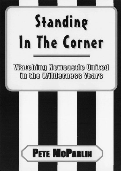 Standing In The Corner Newcastle United Football Book Advertising Card