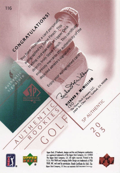 Steve Flesch Authentic Rookies 2003 Golf SP Hand Signed Autograph Card
