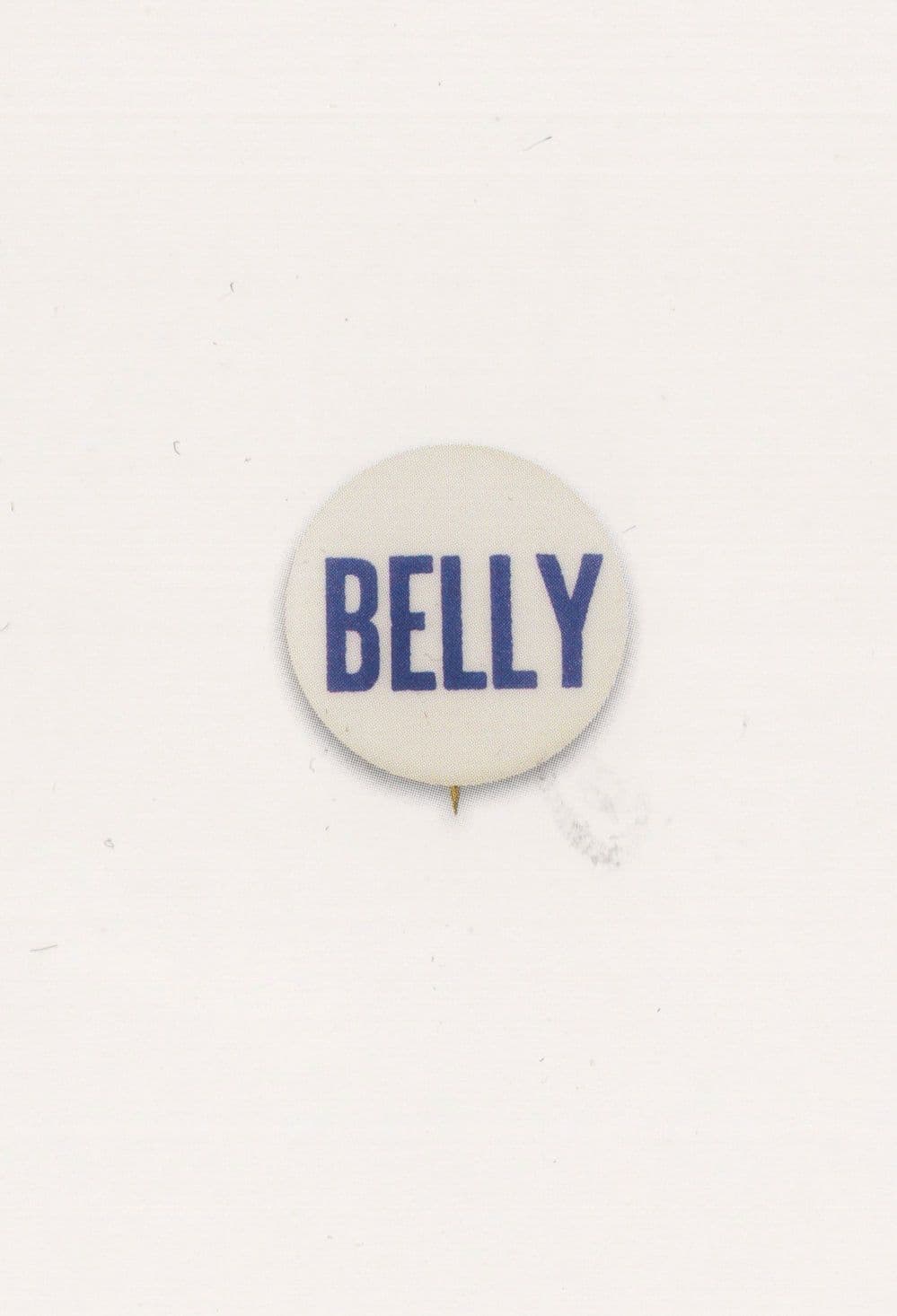 Tiny Belly Not Fat Joke Gag Comic Badge Button Postcard