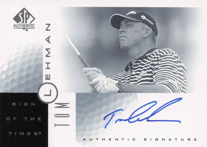 Tom Lehman Sign Of The Times Hand Signed 2001 SP Golf Autograph Card