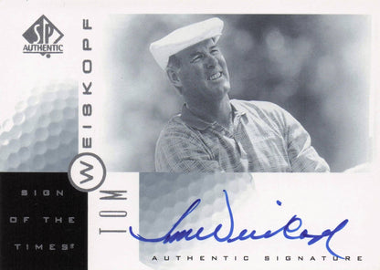 Tom Weiskopf Sign Of The Times Hand Signed 2001 SP Golf Autograph Card