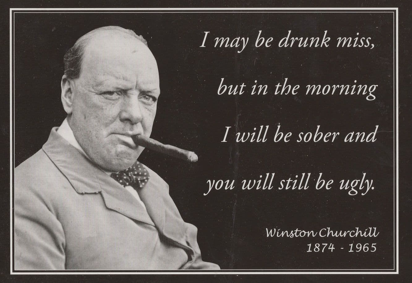 Winston Churchill I May Be Drunk Military Quote Rare Postcard